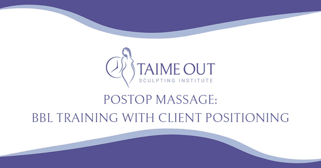 PostOp Massage - Client Positioning