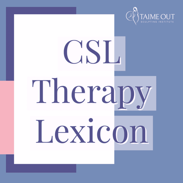 CSL Therapy Lexicon Dictionary Taime Out Sculpting Institute